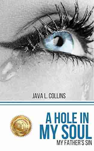 A Hole In My Soul: My Father S Sin