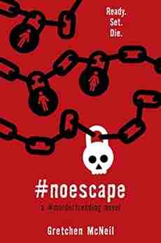 #NoEscape (Volume 3) (#MurderTrending) Gretchen McNeil