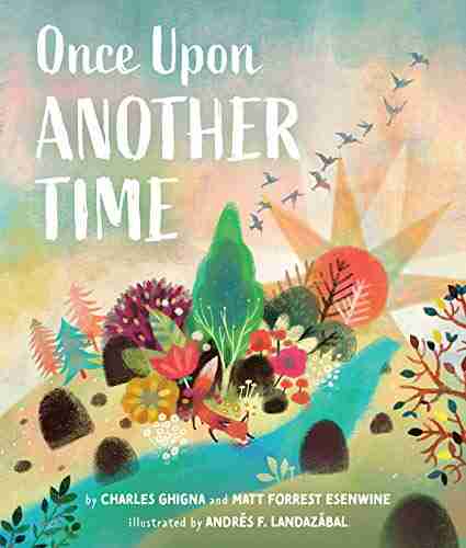 Once Upon Another Time Matt Forrest Esenwine