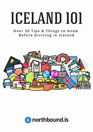 Iceland 101: Over 50 Tips Things to Know Before Arriving in Iceland