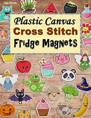 Plastic Canvas Cross Stitch Fridge Magnets: Embroidery Patterns (Cross Stitch Patterns)