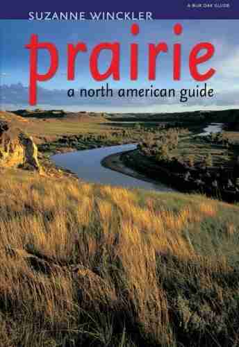 Prairie: A North American Guide (Bur Oak Guide)