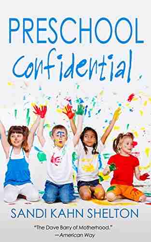 Preschool Confidential Sandi Kahn Shelton