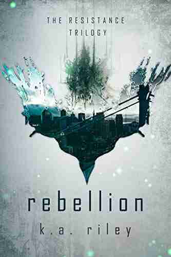 Rebellion (The Resistance Trilogy 3)