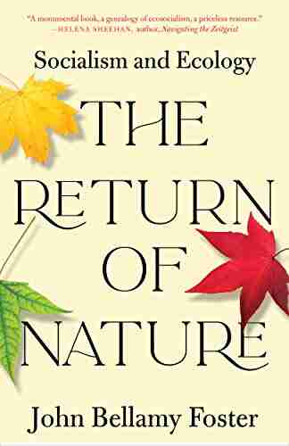 Return Of Nature The: Socialism And Ecology