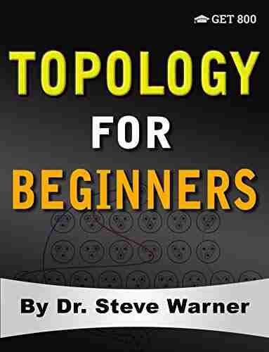 Topology for Beginners: A Rigorous Introduction to Set Theory Topological Spaces Continuity Separation Metrizability Compactness Connectedness Function Spaces and Algebraic Topology