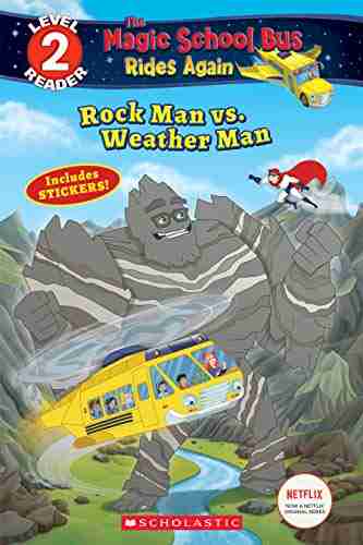 Rock Man vs Weather Man (The Magic School Bus Rides Again: Scholastic Reader Level 2)