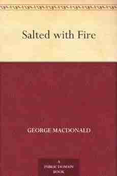 Salted With Fire George MacDonald