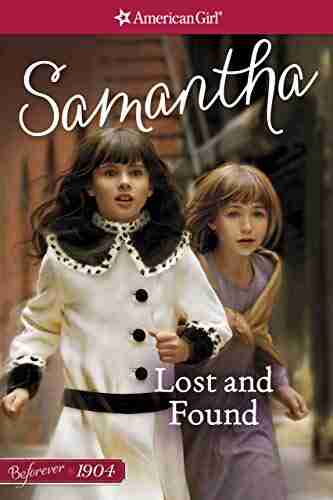 Lost And Found: A Samantha Classic Volume 2 (American Girl)