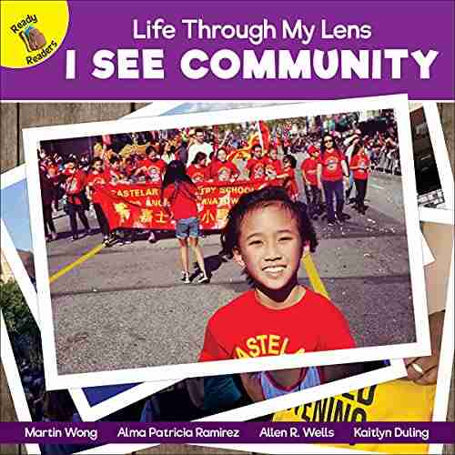 I See Community (Life Through My Lens) Children S Guided Reading Level D