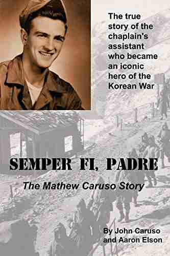 Semper Fi Padre: The Mathew Caruso Story