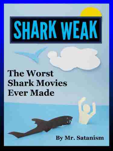 Shark Weak: The Worst Shark Movies Ever Made