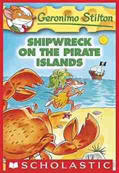 Shipwreck on the Pirate Islands (Geronimo Stilton #18)