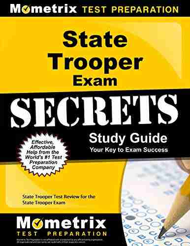 State Trooper Exam Secrets Study Guide: State Trooper Test Review For The State Trooper Exam