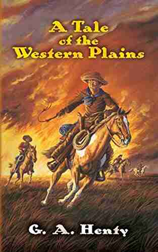 A Tale Of The Western Plains (Dover Children S Classics)