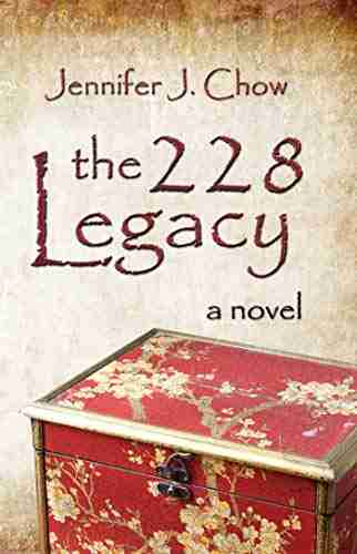 The 228 Legacy Jennifer J Chow