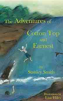 The Adventures of Cotton Top and Earnest