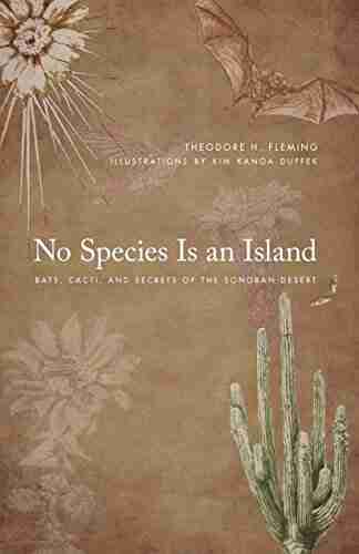 No Species Is An Island: Bats Cacti And Secrets Of The Sonoran Desert