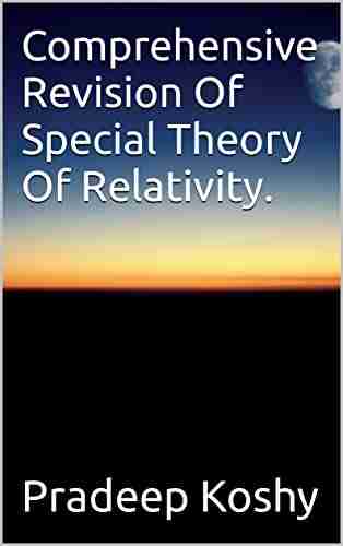 Comprehensive Revision Of Special Theory Of Relativity