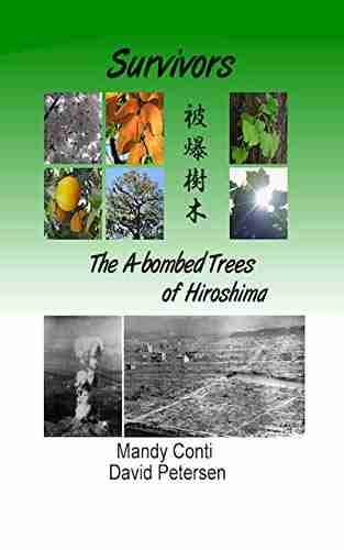 Survivors: The A Bombed Trees Of Hiroshima (Peace Studies)