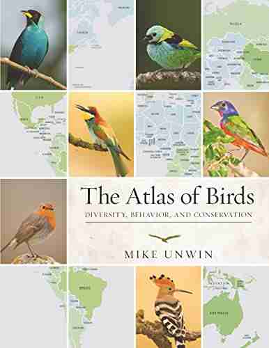 The Atlas of Birds: Diversity Behavior and Conservation