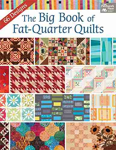 The Big of Fat Quarter Quilts