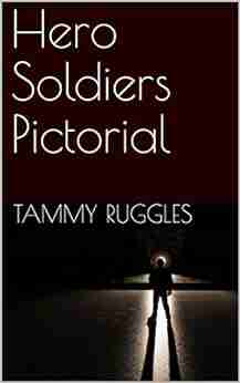 Hero Soldiers Pictorial Tammy Ruggles