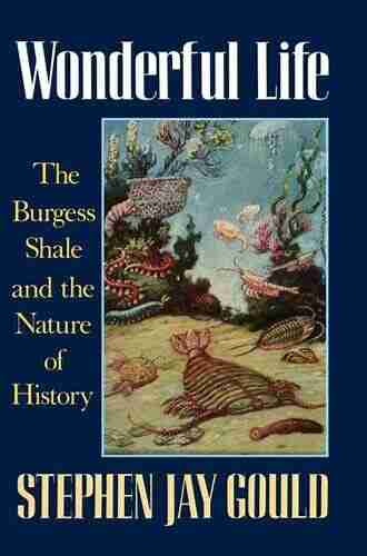 Wonderful Life: The Burgess Shale And The Nature Of History