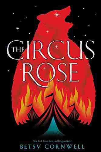 The Circus Rose Betsy Cornwell