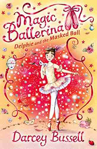 Delphie And The Masked Ball (Magic Ballerina 3)