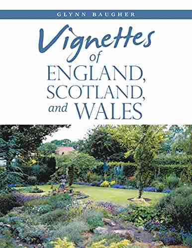 Vignettes Of England Scotland And Wales