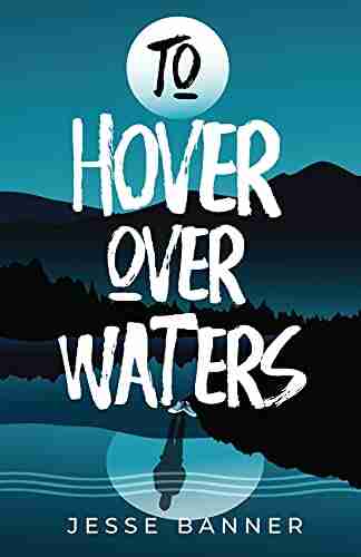 To Hover Over Waters Jesse Banner