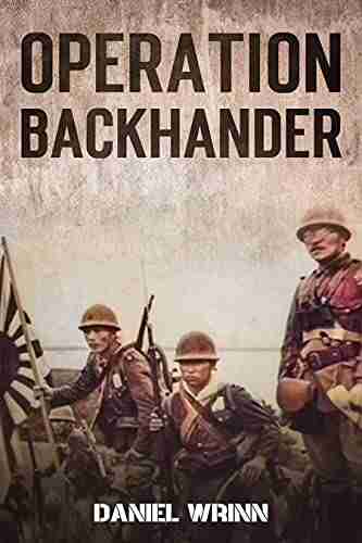 Operation Backhander: 1944 Battle For Cape Gloucester (WW2 Pacific Military History 3)