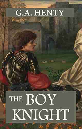 The Boy Knight (Annotated): A Tale of the Crusades