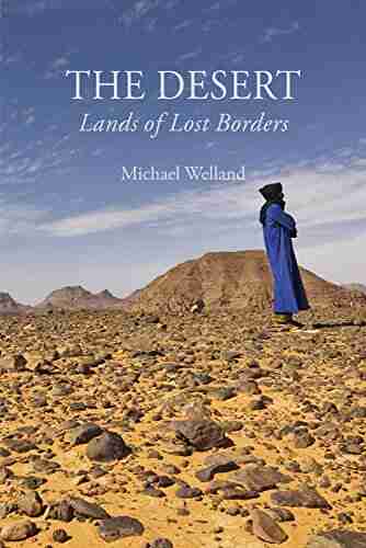 The Desert: Lands Of Lost Borders