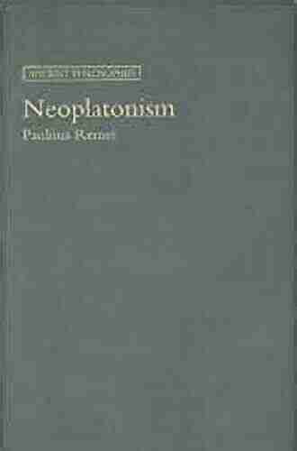 Neoplatonism (Ancient Philosophies) Pauliina Remes