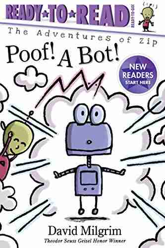 Poof A Bot : Ready To Read Ready To Go (The Adventures Of Zip)