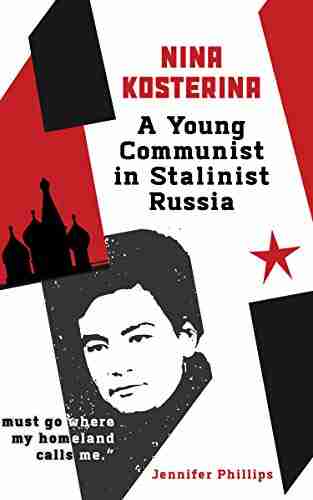 Nina Kosterina: A Young Communist In Stalinist Russia