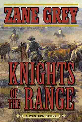 Knights of the Range: A Western Story