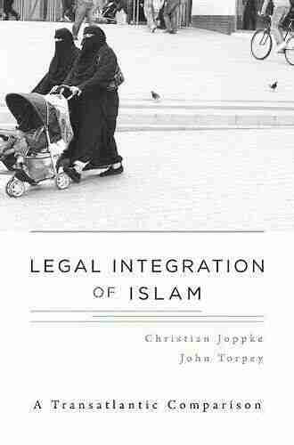 Legal Integration Of Islam: A Transatlantic Comparison