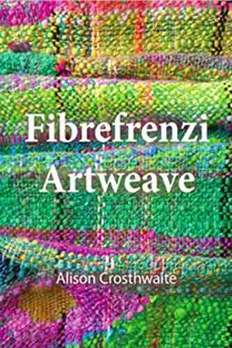 Fibrefrenzi Artweave Alison Crosthwaite