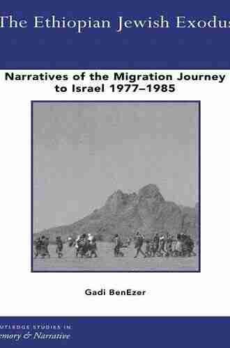 The Migration Journey: The Ethiopian Jewish Exodus