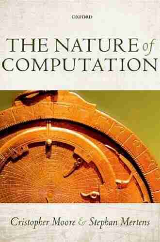 The Nature of Computation Cristopher Moore