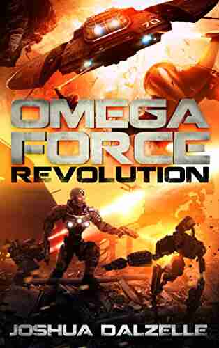 Omega Force: Revolution (OF9) Joshua Dalzelle