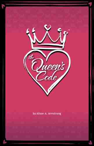 The Queen s Code Alison A Armstrong