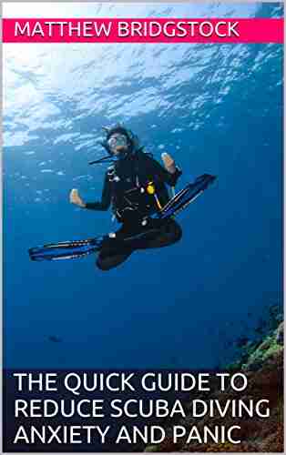 The Quick Guide To Reduce Scuba Diving Anxiety And Panic