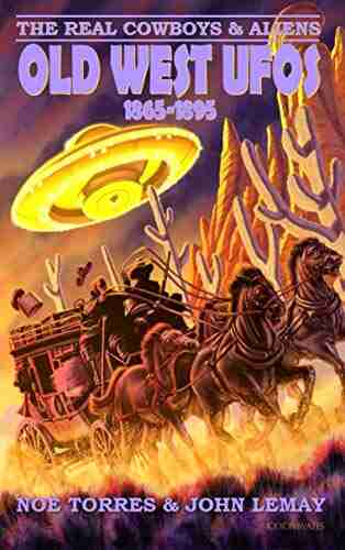 The Real Cowboys Aliens: Old West UFOs (1865 1895)