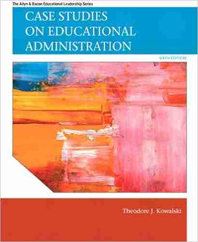 Case Studies on Educational Administration (2 downloads): Case Stud Educat Admin p6 (Allyn Bacon Educational Leadership)