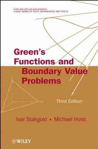 Green S Functions And Boundary Value Problems (Pure And Applied Mathematics: A Wiley Of Texts Monographs And Tracts 99)