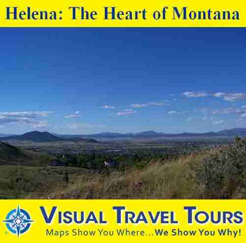 Helena The Heart Of Montana: A Self Guided Pictorial Sightseeing Tour (Tours4Mobile Visual Travel Tours 113)